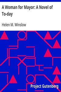 Cover of A Woman for Mayor: A Novel of To-day — Reading Notes