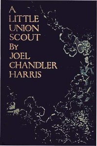 Cover of A Little Union Scout — Context and Discussion