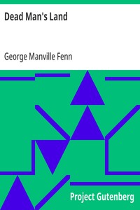 Cover of Dead Man's Land Being the Voyage to Zimbambangwe of certain and uncertain blacks and whites — Reading Companion