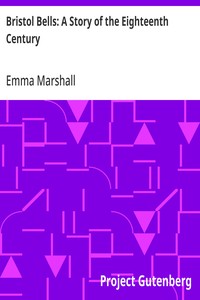 Cover of Bristol Bells: A Story of the Eighteenth Century — Edition Insights