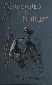 Cover of Condemned as a Nihilist: A Story of Escape from Siberia — Reading Notes