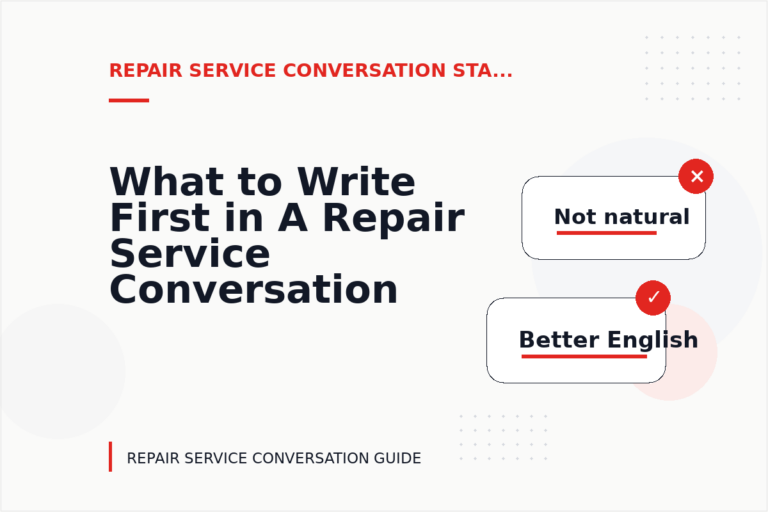 What to Write First in A Repair Service Conversation What to Write First in A Repair Service Conversation