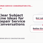 Clear Subject Line Ideas for Repair Service Conversations