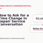 How to Ask for a Time Change in Repair Service Conversation English
