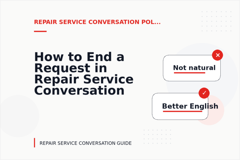 How to End a Request in Repair Service Conversation English How to End a Request in Repair Service Conversation English