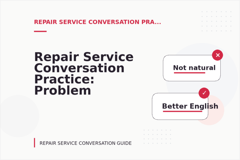Repair Service Conversation Practice: Problem and Solution Replies Repair Service Conversation Practice: Problem and Solution Replies