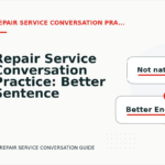 Repair Service Conversation Practice: Better Sentence Choices