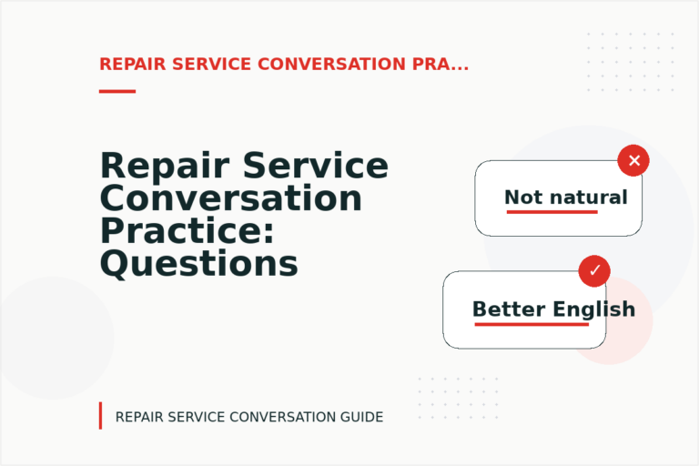Repair Service Conversation Practice: Questions and Answers